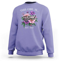 This Girl Is Retired Est 2025 Sweatshirt