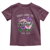 This Girl Is Retired Est 2025 Toddler T Shirt