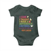 Funny Teacher Retirement 2025 Baby Onesie Came Taught Made Difference Retired