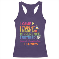Funny Teacher Retirement 2025 Racerback Tank Top Came Taught Made Difference Retired