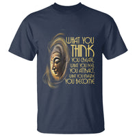 Buddhism T Shirt Law Of Attraction Spiritual Buddha What You Think You Create What You Feel You Attract What You Image You Become - Wonder Print Shop