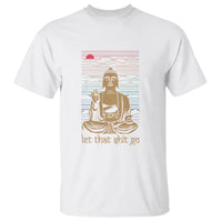 Funny Buddhism T Shirt Let That Shit Go Buddha - Wonder Print Shop
