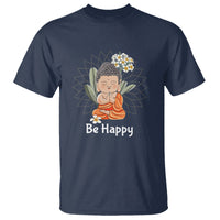 Buddhism T Shirt Be Happy Little Baby Buddha - Wonder Print Shop
