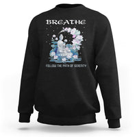 Buddhism Sweatshirt Breathe Follow The Path Of Serenity - Wonder Print Shop