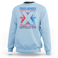 Gen X Sweatshirt Proud Member Of The Fuck Your Feelings - Wonder Print Shop