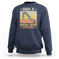 Funny Gen X Sweatshirt Metal Slide Strong Retro - Wonder Print Shop