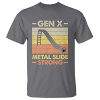 Funny Gen X T Shirt Metal Slide Strong Retro - Wonder Print Shop