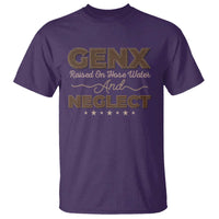Gen X T Shirt Raised On Hose Water And Neglect - Wonder Print Shop