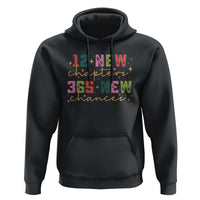 Happy New Year Hoodie 12 New Chapters 365 New Chances