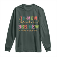 Happy New Year Long Sleeve Shirt 12 New Chapters 365 New Chances