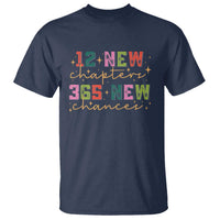 Happy New Year T Shirt 12 New Chapters 365 New Chances - Wonder Print Shop