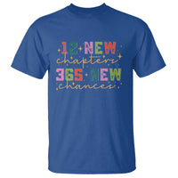 Happy New Year T Shirt 12 New Chapters 365 New Chances - Wonder Print Shop
