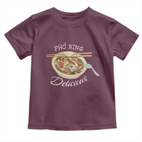 Vietnamese Food Lover Toddler T Shirt Pho King Delicious