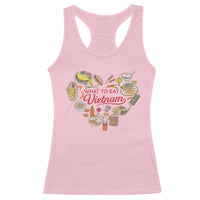 Vietnamese Food Lover Racerback Tank Top What To Eat In Vietnam Viet Nam