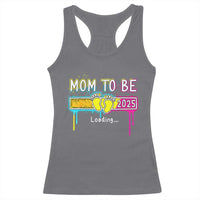 New Mom 2025 Racerback Tank Top Loading Mom To Be Est 2025
