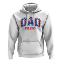 Dad Est 2025 Hoodie Patriotic America Flag New Father