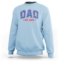 Dad Est 2025 Sweatshirt Patriotic America Flag New Father