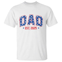Dad Est 2025 T Shirt Patriotic America Flag New Father - Wonder Print Shop