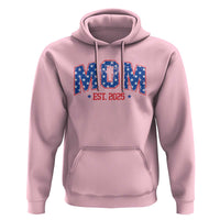 Mom Est 2025 Hoodie Patriotic America Flag New Mother
