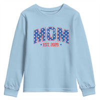 Mom Est 2025 Youth Sweatshirt Patriotic America Flag New Mother