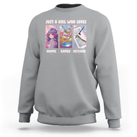 Just A Girl Who Loves Anime Ramen And Sketching Sweatshirt - Wonder Print Shop