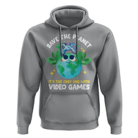 Earth Day Hoodie Save the Planet It's the Only One With Video Games Funny Gamer - Wonder Print Shop