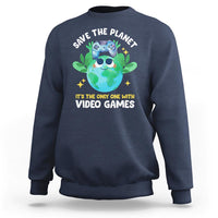 Earth Day Sweatshirt Save the Planet It's the Only One With Video Games Funny Gamer - Wonder Print Shop