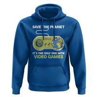 Earth Day Hoodie Save the Planet It's the Only One With Video Games Funny Gamer - Wonder Print Shop