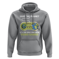 Earth Day Hoodie Save the Planet It's the Only One With Video Games Funny Gamer - Wonder Print Shop