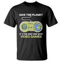Earth Day T Shirt Save the Planet It's the Only One With Video Games Funny Gamer - Wonder Print Shop