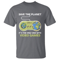 Earth Day T Shirt Save the Planet It's the Only One With Video Games Funny Gamer - Wonder Print Shop