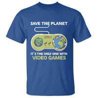 Earth Day T Shirt Save the Planet It's the Only One With Video Games Funny Gamer - Wonder Print Shop