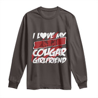Funny Boyfriend Long Sleeve Shirt I Love My Cougar Girlfriend Valentines