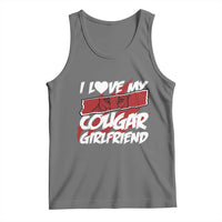Funny Boyfriend Tank Top I Love My Cougar Girlfriend Valentines