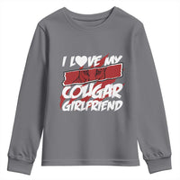 Funny Boyfriend Youth Sweatshirt I Love My Cougar Girlfriend Valentines