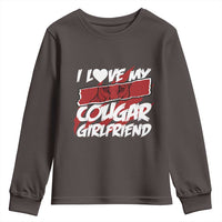 Funny Boyfriend Youth Sweatshirt I Love My Cougar Girlfriend Valentines