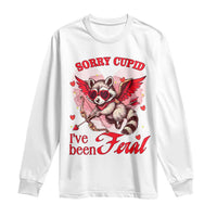 Funny Valentine's Day Long Sleeve Shirt Sorry Cupid I've Been Feral Raccoon