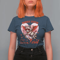 Funny Valentine's Day T Shirt For Women Sorry Cupid I've Been Feral Raccoon