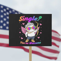Funny Single You're Welcome Protest Sign Rainbow LGBT Cupid - Wonder Print Shop