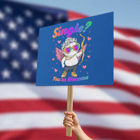 Funny Single You're Welcome Protest Sign Rainbow LGBT Cupid - Wonder Print Shop