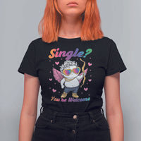 Funny Single You're Welcome T Shirt For Women Rainbow LGBT Cupid