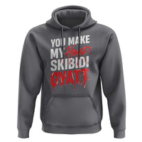 Funny Meme Valentine's Day Hoodie You Make My Heart Skibidi Gyatt