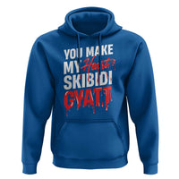 Funny Meme Valentine's Day Hoodie You Make My Heart Skibidi Gyatt