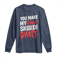 Funny Meme Valentine's Day Long Sleeve Shirt You Make My Heart Skibidi Gyatt