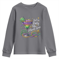Ain't No Party Like Mardi Gras Youth Sweatshirt Fat Tuesday Louisiana Drinking Team
