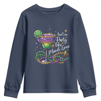Ain't No Party Like Mardi Gras Youth Sweatshirt Fat Tuesday Louisiana Drinking Team