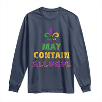 Funny Mardi Gras Party Long Sleeve Shirt May Contain Alcohol Drinking Team