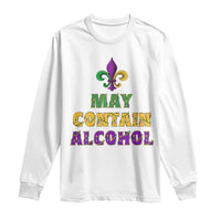 Funny Mardi Gras Party Long Sleeve Shirt May Contain Alcohol Drinking Team