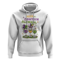 Funny Mardi Gras Drinking Team Hoodie May Contain Alcohol Fat Tuesday Party