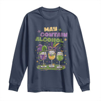 Funny Mardi Gras Drinking Team Long Sleeve Shirt May Contain Alcohol Fat Tuesday Party